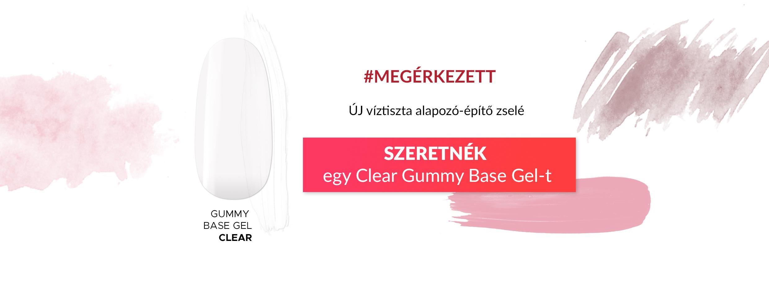 MEGÉRKEZETT Gummy Base Gel / ÚJ víztiszta alapozó-építő zselé