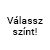 - VÁLASSZ -