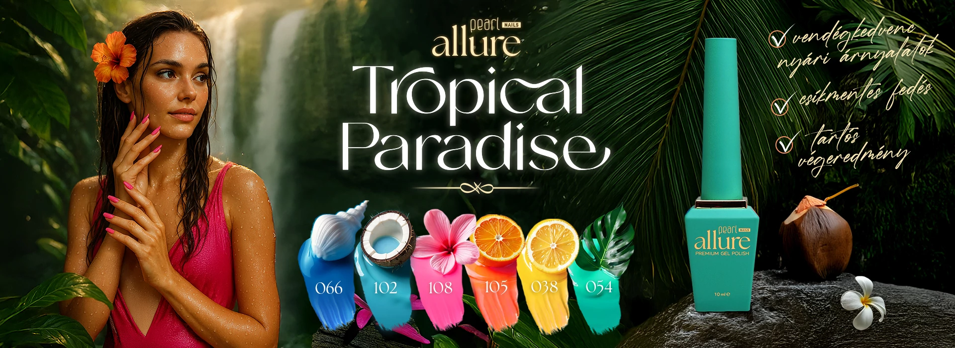 Tropical Paradise kollekció